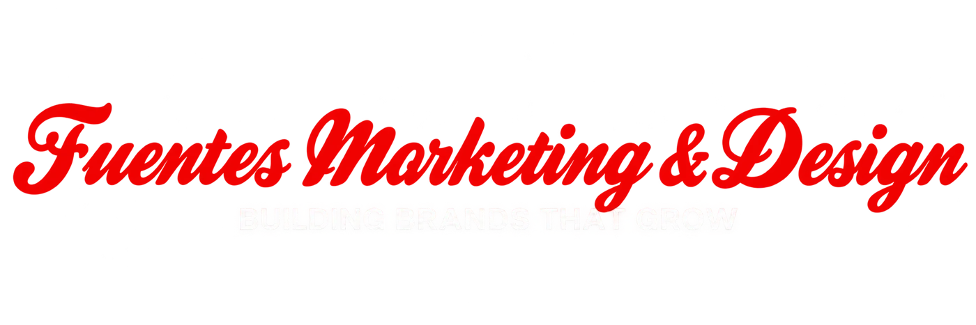 Fuentes Marketing & Design. Building Brands That Grow.